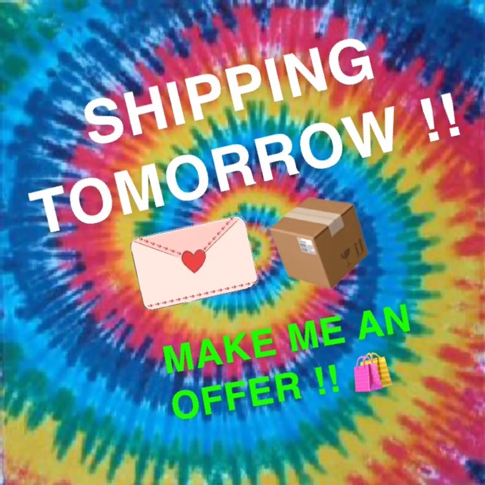 SHIPPING TOMORROW !